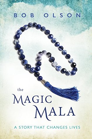 The Magic Mala: A Story That Changes Lives (Kindle Edition)