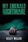 My Emerald Nightmare (My Nightmare Mystery Series Book 2)