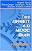 Das ARBEIT 4.0 MOOC Buch: #...
