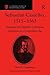 Sebastian Castellio, 1515-1563: Humanist and Defender of Religious Toleration in a Confessional Age (St Andrews Studies in Reformation History)
