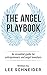 The Angel Playbook: An Esse...