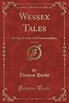 Wessex Tales, Vol. 2 of 2 (Classic Reprint): Strange, Lively, and Commonplace