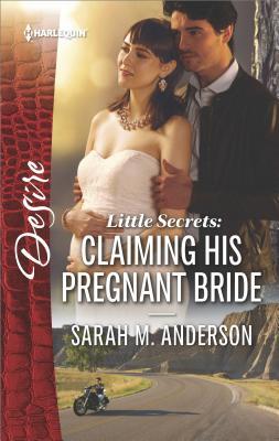 Little Secrets: Claiming His Pregnant Bride (Little Secrets, #2; The Bolton Brothers, #4)