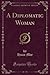 A Diplomatic Woman by Huan Mee