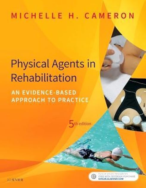Physical Agents in Rehabilitation: An Evidence-Based Approach to Practice, 5e