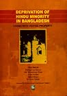 Deprivation of Hindu Minority in Bangladesh: Living With Vested Property Deprivation of Hindu Minority in Bangladesh: Living With Vested Property