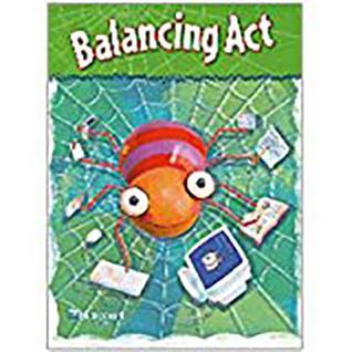 Harcourt School Publishers Storytown: Intervention Interaction Reader Story Town 08 Grade 2 Balancing ACT