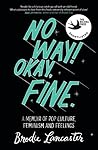 No Way! Okay, Fine.