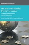 The New International Division of Labour by Guido Starosta The New International Division of Labour by Guido Starosta