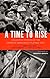 A Time to Rise: Collective Memoirs of the Union of Democratic Filipinos (KDP)