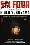 Six Four by Hideo Yokoyama