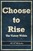 Choose to Rise by M.N. Mekaelian Choose to Rise by M.N. Mekaelian