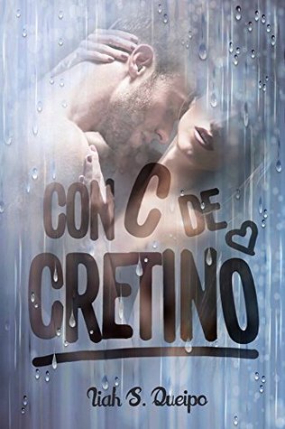 Con C de Cretino (Kindle Edition)