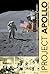 Project Apollo: The Moon Landings, 1968–1972 (America in Space Series, 4)