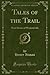 Tales of the Trail: Short S...