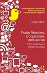 Public Relations, Cooperation, and Justice (Routledge New Directions in PR & Communication Research)