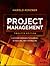 Project Management: A Systems Approach to Planning, Scheduling, and Controlling