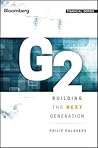 G2: Building the Next Generation (Bloomberg Financial) G2: Building the Next Generation (Bloomberg Financial)