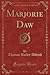 Marjorie Daw (Classic Reprint)