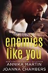 Enemies like You by Annika Martin