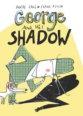 George and His Shadow (Hardcover)