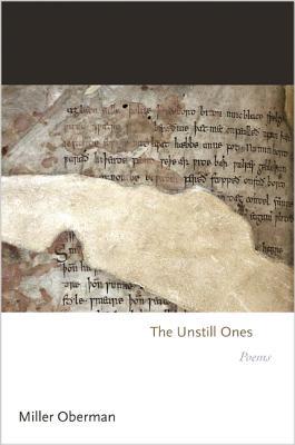 The Unstill Ones: Poems (Princeton Series of Contemporary Poets)