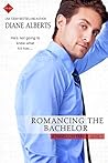 Romancing the Bachelor by Diane Alberts