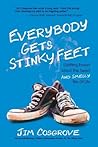 Everybody Gets Stinky Feet by Jim Cosgrove