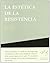 La estética de la resistencia