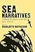 Sea Narratives: Cultural Responses to the Sea, 1600–Present