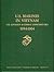U.S. Marines in Vietnam: The Advisory & Combat Assistance Era 1954-1964