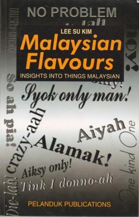 Malaysian Flavours: Insights into Things Malaysian