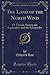 The Land of the North Wind (Classic Reprint) by Edward Rae