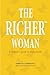 The Richer™ Woman: A woman's guide to true wealth