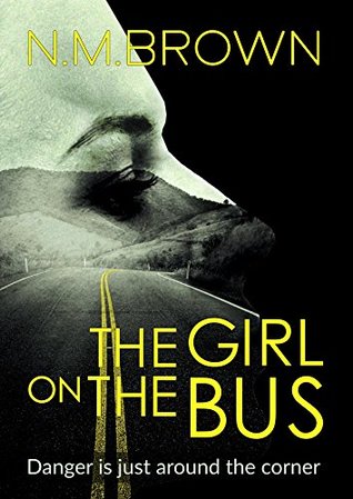 The Girl on the Bus (Kindle Edition)