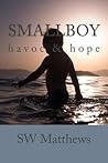 smallboy: havoc & hope (Necrotic Earth Trilogy) smallboy: havoc & hope (Necrotic Earth Trilogy)