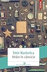 Străin în căsnicie by Emir Kusturica