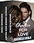 Chance for Love: Boxed Set of Dangerous Romance