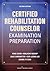 Certified Rehabilitation Counselor Examination Preparation by Fong Chan