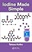 Iodine Made Simple