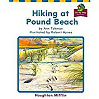 Houghton Mifflin Reading: The Nation's Choice: On My Way Practice Readers Theme 8 Grade 1 Hiking at Pound Beach