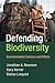 Defending Biodiversity: Environmental Science and Ethics
