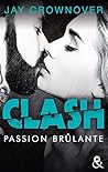Passion brûlante by Jay Crownover