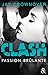 Passion brûlante (Clash, #1)