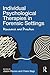 Individual Psychological Therapies in Forensic Settings: Research and Practice