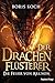 Die Feuer von Arknon (Der Drachenflüsterer, #4)