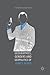 Geographies, Genders and Geopolitics of James Bond by Lisa Funnell