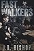 Fast Walkers: Outbreak (The Dead Trilogy Book 1)