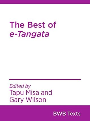 The Best of e-Tangata (BWB Texts Book 55)