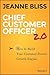 Chief Customer Officer 2.0 by Jeanne Bliss